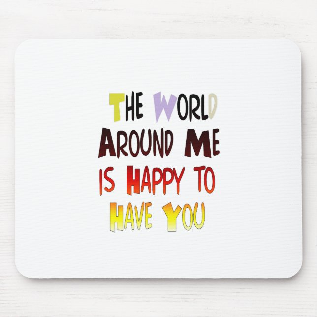 Powerful Welcome Message: A Motivational Quote Mouse Pad (Front)