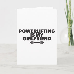 Powerlifting Is My Girlfriend Barbell Motivational Card