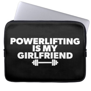Powerlifting Is My Girlfriend Barbell Motivational Laptop Sleeve