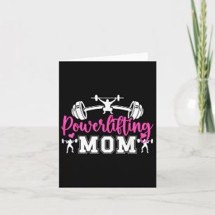 Powerlifting Mom Of A Powerlifter Mom Powerlifting Card