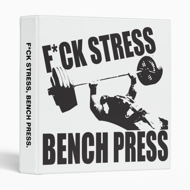 Powerlifting Motivation - F*CK Stress, Bench Press Binder (Front/Spine)