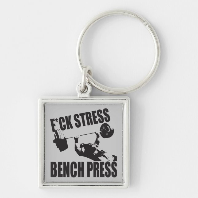 Powerlifting Motivation - F*CK Stress, Bench Press Keychain (Front)