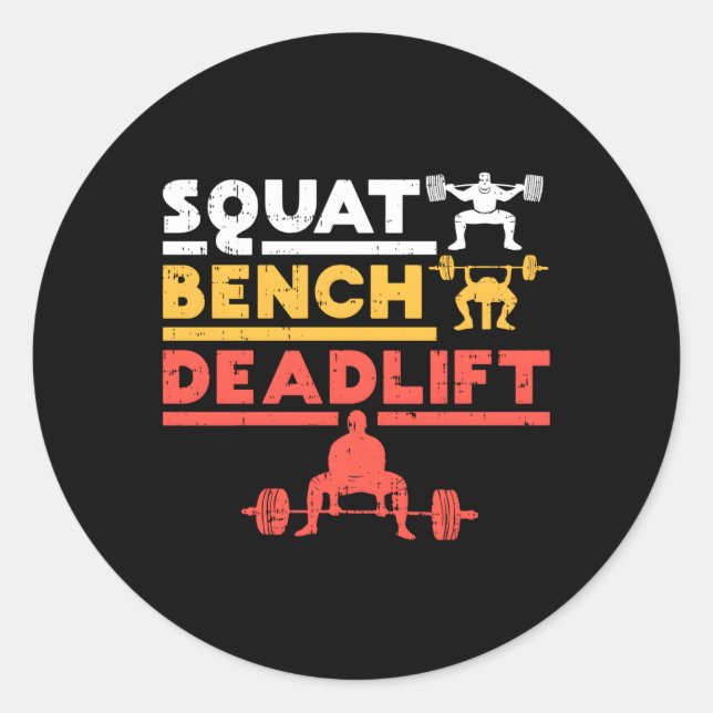 Powerlifting Squat Bench Deadlift Weightlifting Classic Round Sticker (Front)