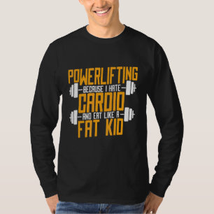 Powerlifting Weightlifting Apperal For Men Lifters T-Shirt