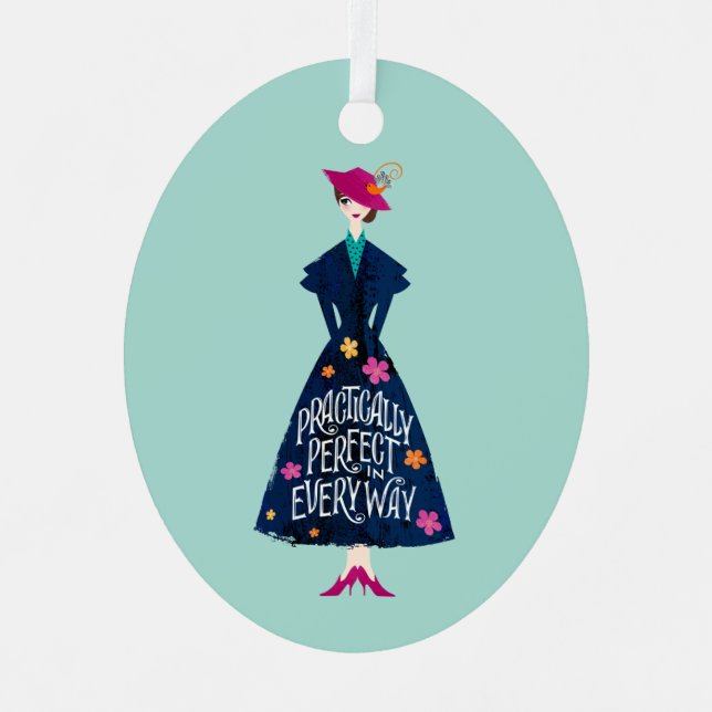 Practically Perfect in Every Way Metal Ornament (Front)