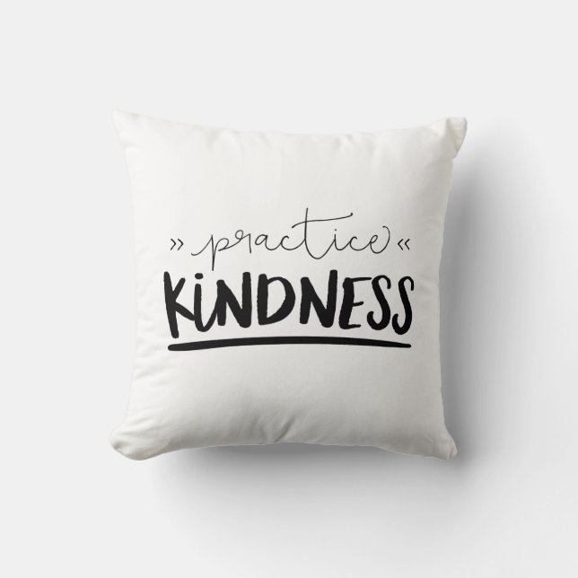 Practice Kindness Throw Pillow (Front)