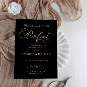 Practice Makes Perfect Gold Black Rehearsal Dinner Invitation