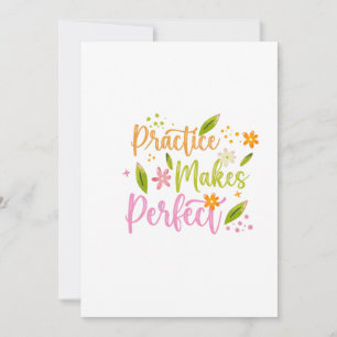 Practice Makes Perfect Motivational Quote Design Invitation