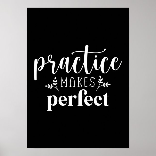 Practice Makes Perfect - Success Motivational Poster (Front)