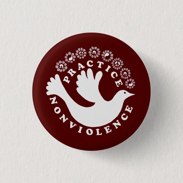 Practice Nonviolence 1 Inch Round Button (Front)