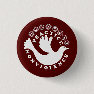 Practice Nonviolence 1 Inch Round Button