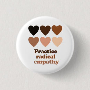 Practice Radical Empathy 1 Inch Round Button