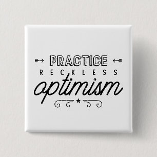 Practice Reckless Optimism Typography 2 Inch Square Button