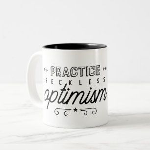 Practice Reckless Optimism Typography Two-Tone Coffee Mug