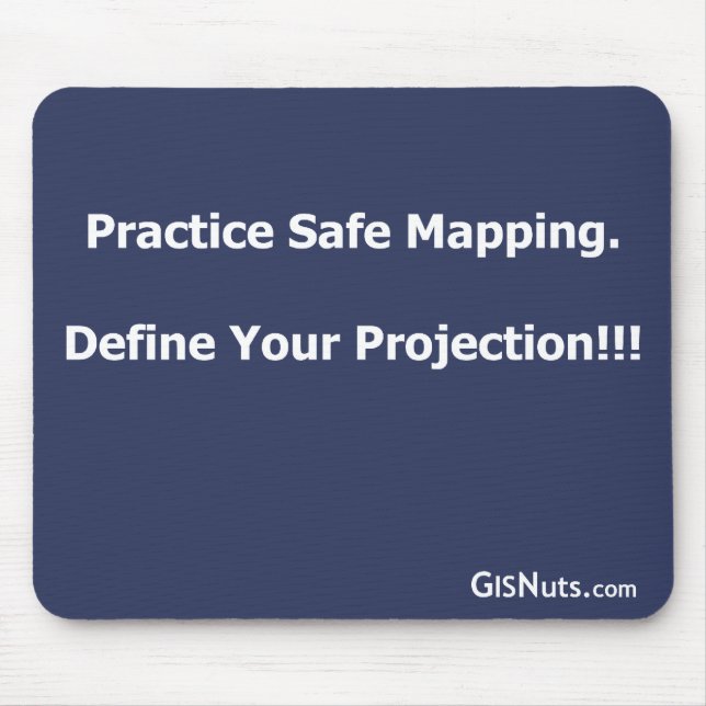 Practice Safe Mapping Mousepad (Front)