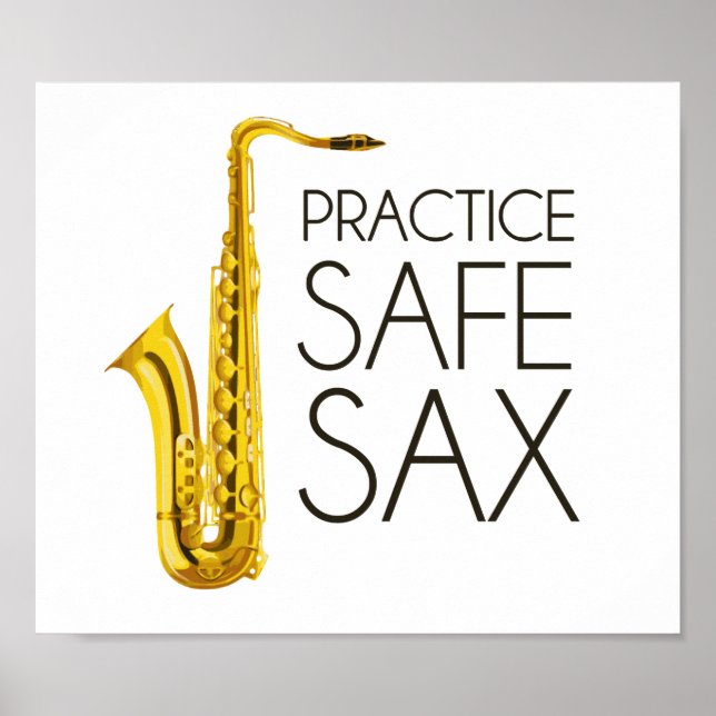 Practice Safe Sax Poster (Front)
