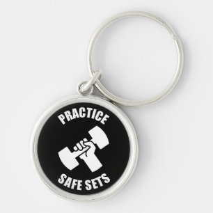 Practice Safe Sets - Gym Humour Keychain