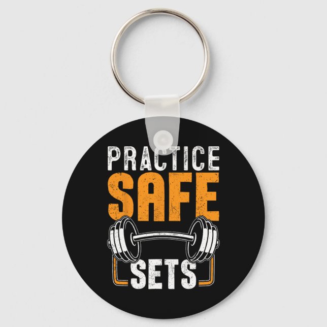 Practice Safe Sets Spotter Weightlifting Bodybuild Keychain (Front)