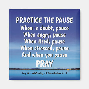 PRACTICE THE PAUSE Pray Inspirational Christian Magnet