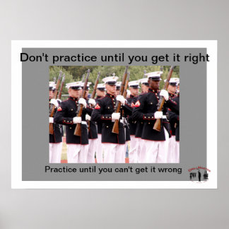 Practice until you can't get it wrong poster