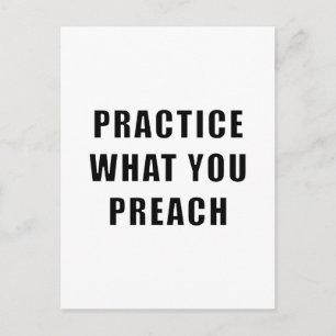 Practice What You Preach Postcard