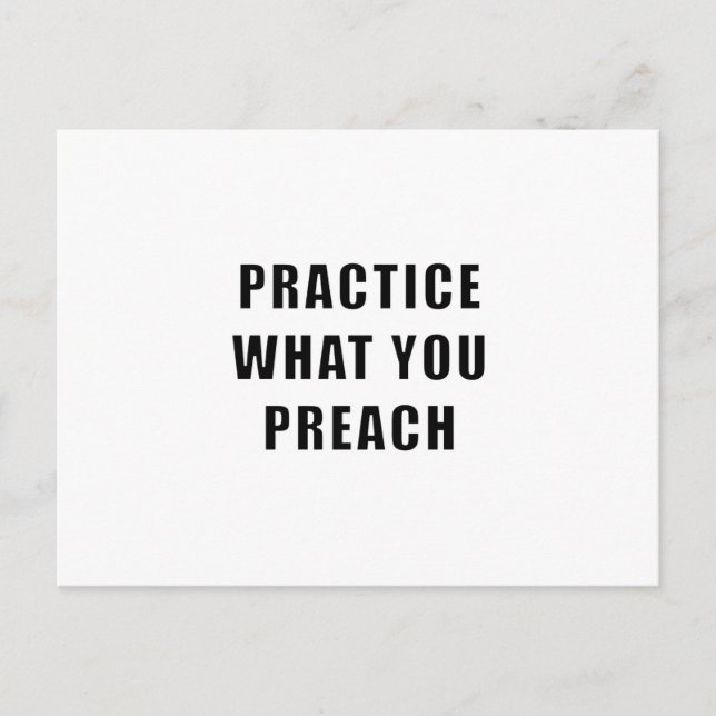 Practice What You Preach Postcard (Front)