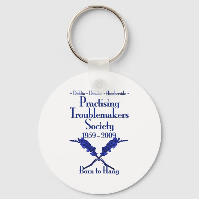 Practising Troublemakers Society Keychain (Front)
