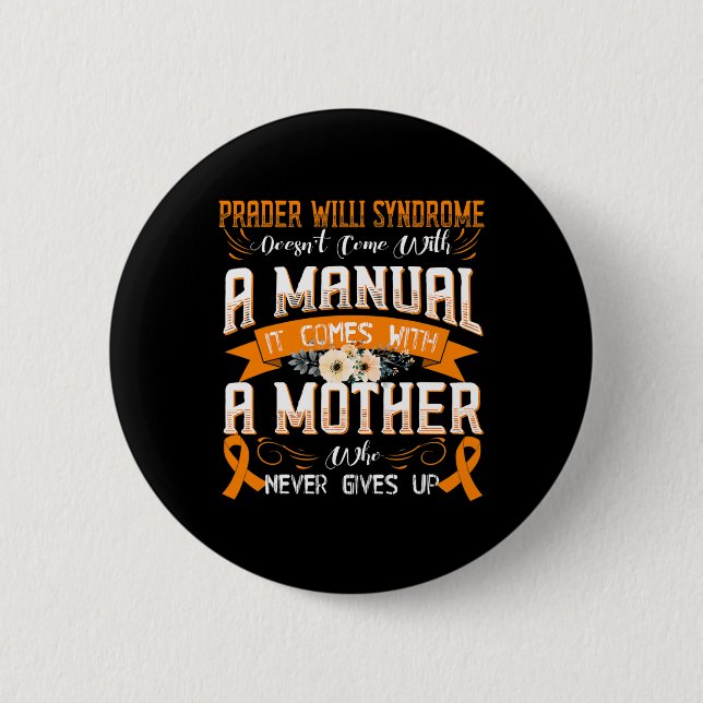 Prader-willi Syndrome Doesn't Come With A Manual I 2 Inch Round Button (Front)