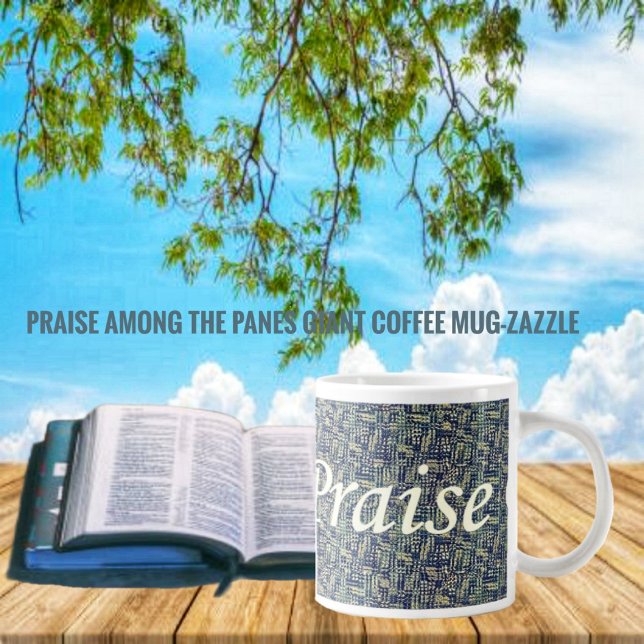Praise Among The Panes  Large Coffee Mug (Creator Uploaded)