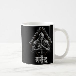 Praise Be To The Lord Who Train My Hands For War P Coffee Mug