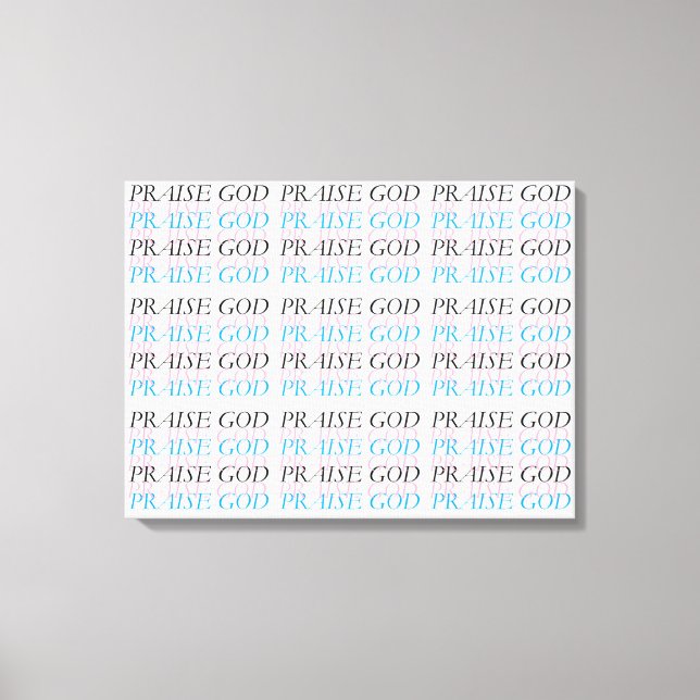 PRAISE GOD CANVAS PRINT (Front)