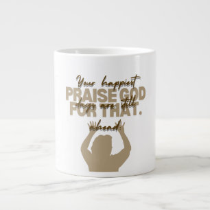 Praise God faith inspired Large Coffee Mug