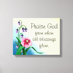 Praise God floral canvas Print