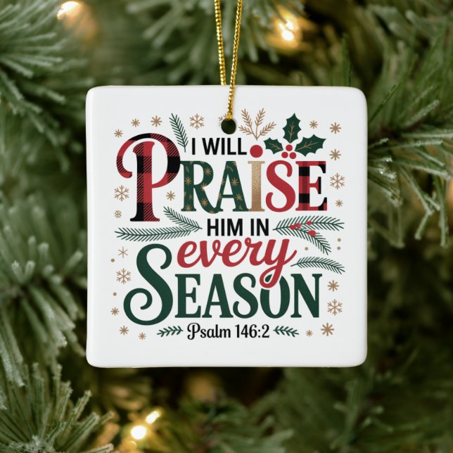 Praise Him in Every Season Winter Festive Ceramic Ornament (Tree)