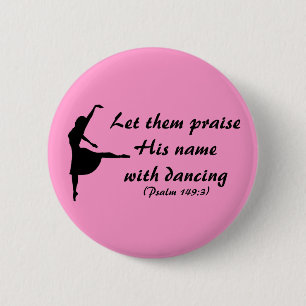 Praise Him with Dancing Button