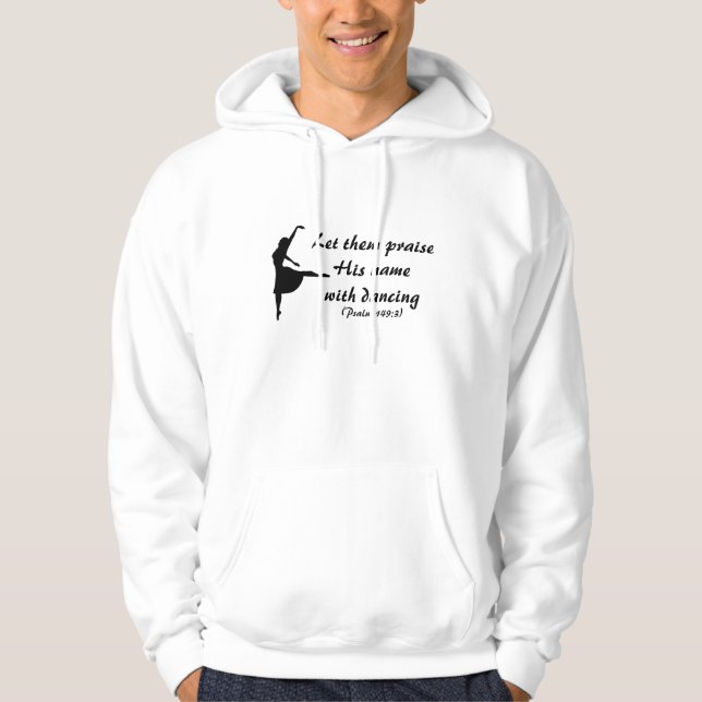 Praise Him with Dancing Hoodie (Front)