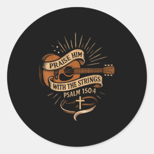 Praise Him With The Strings Jesus Acoustic Guitar Classic Round Sticker