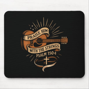 Praise Him With The Strings Jesus Acoustic Guitar  Mouse Pad