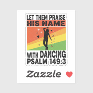 Praise his name dancing design