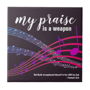 PRAISE IS A WEAPON Christian Tile