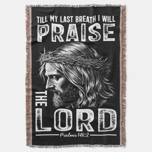 Praise Lord Throw Blanket (Front Vertical)