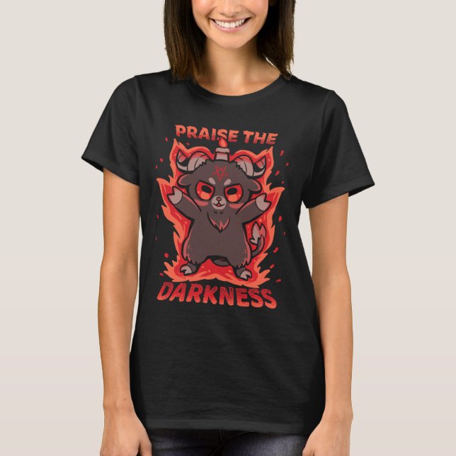 Praise the Darkness T-Shirt (Front)
