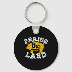 Praise The Lard Funny Byrbecue Fathers Day Gift Keychain