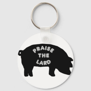 Praise the Lard Keychain