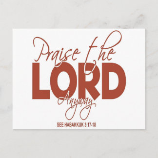 Praise the Lord Anyway Postcard