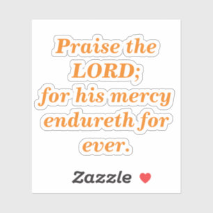 Praise The Lord Bible Verse With Orange Text