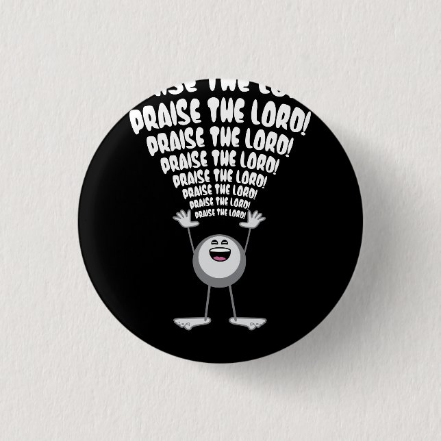 Praise The Lord Emoji 1 Inch Round Button (Front)