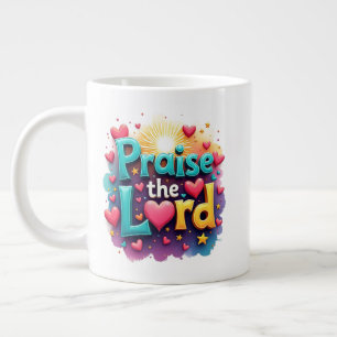 Praise the Lord  Large Coffee Mug
