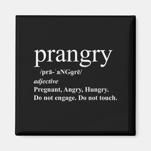 Prangry Definition Shirt Pregnancy Funny Graphic  Magnet (Front)