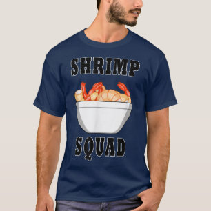 Prawn Squad Eating Shrimps and Seafood T-Shirt